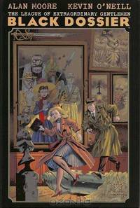The League of Extraordinary Gentleman: The Black Dossier. Alan Moore & Kevin O