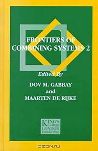 Frontiers of Combining Systems 2 (Studies in Logic and Computation, 7)