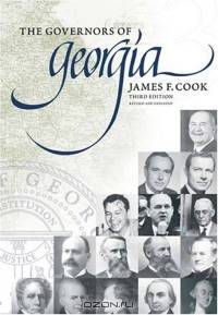 The Governors Of Georgia: 1754-2004