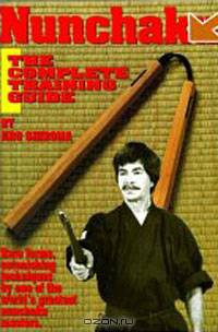 Nunchaku: The Complete Training Guide