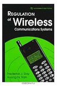Regulation of Wireless Communications Systems