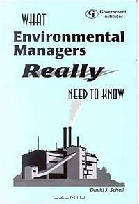 What Environmental Managers Really Need to Know