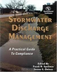 Stormwater Discharge Management: A Practical Guide to Compliance : A Practical Guide to Compliance