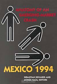 Mexico 1994: Anatomy of an Emerging-Market Crash