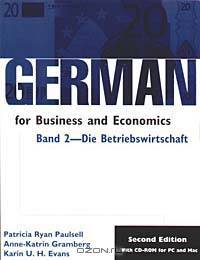 German for Business and Economics: Band 2- Die Betriebswirtschaft (German for Business and Economics (Software))