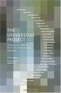 The Universitas Project: Solutions for a Post-technological Society