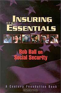 Insuring the Essentials: Bob Ball on Social Security