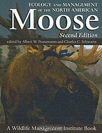 Ecology and Management of the North American Moose