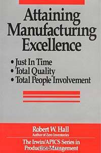 Attaining Manufacturing Excellence