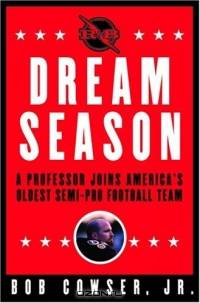 Dream Season : A Professor Joins America