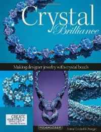 Crystal Brilliance: Making Designer Jewelry with Crystal Beads