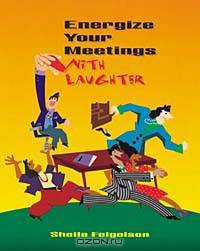 Energize Your Meetings With Laughter
