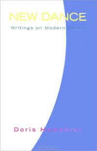 New Dance: Writings on Modern Dance