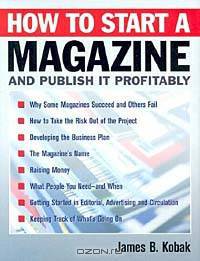 How to Start a Magazine