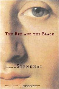 The Red and the Black: A Novel of Post-Napoleonic France