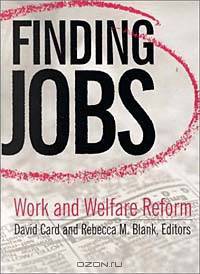 Finding Jobs: Work and Welfare Reform