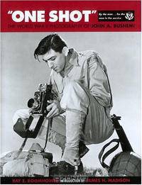 "One Shot": The World War II Photography of John A. Bushemi