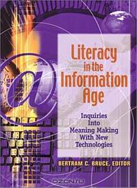 Literacy in the Information Age: Inquiries into Meaning Making With New Technologies