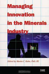Managing Innovation in the Minerals Industry