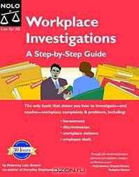 Workplace Investigations: A Step-By-Step Guide