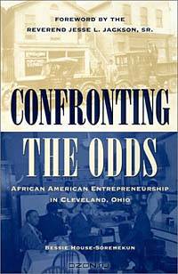 Confronting the Odds: African American Entrepreneurship in Cleveland, Ohio