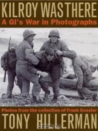 Kilroy Was There: A GI