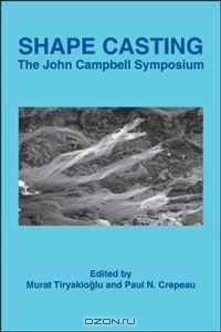 Shape Casting of Metals: The John Campbell Symposium