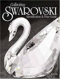 Collecting Swarovski: Identification & Price Guide (Identification and Value Guides (Krause))