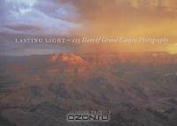 Lasting Light: 125 Years of Grand Canyon Photography
