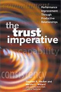 The Trust Imperative: Performance Improvement Through Productive Relationships
