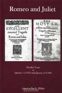 Romeo and Juliet: Parallel Texts of Quarto 1 (1597) and Quarto 2 (1599)