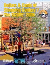 Dollars & Cents of Shopping Centers/The SCORE 2006 (Dollars and Cents of Shopping Centers)