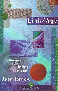 Link/Age: Composing in the Online Classroom