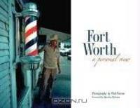 Fort Worth: A Personal View