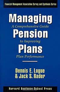 Managing Pension Plans: A Comprehensive Guide to Improving Plan Performance