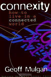 Connexity: How to Live in a Connected World