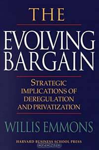 The Evolving Bargain: Strategic Implications of Deregulation and Privatization
