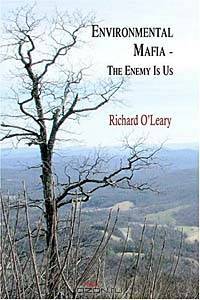 The Environmental Mafia: The Enemy Is Us