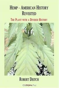 Hemp - American History Revisited: The Plant With a Divided History