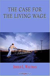 The Case for the Living Wage