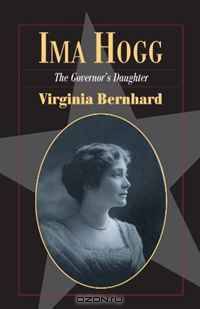 Ima Hogg: The Governor