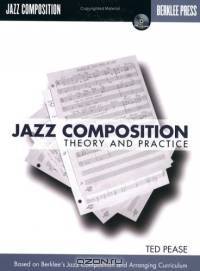 Jazz Composition : Theory and Practice