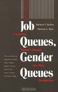 Job Queues, Gender Queues: Explaining Women
