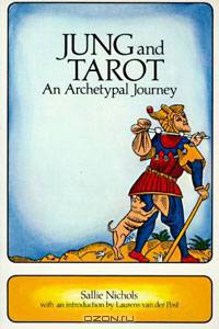 Jung and Tarot: An Archetypal Journey