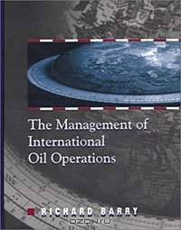 The Management of International Oil Operations