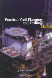 Practical Well Planning and Drilling Manual
