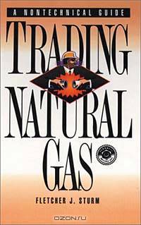 Trading Natural Gas: A Nontechnical Guide