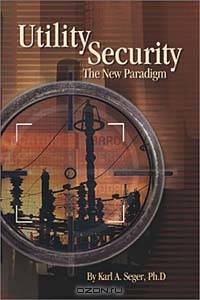 Utility Security: The New Paradigm