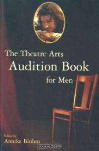 The Theatre Arts Audition Book for Men (Theatre Arts (Routledge Paperback))