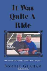 It Was Quite A Ride: Moving through the Twentieth Century